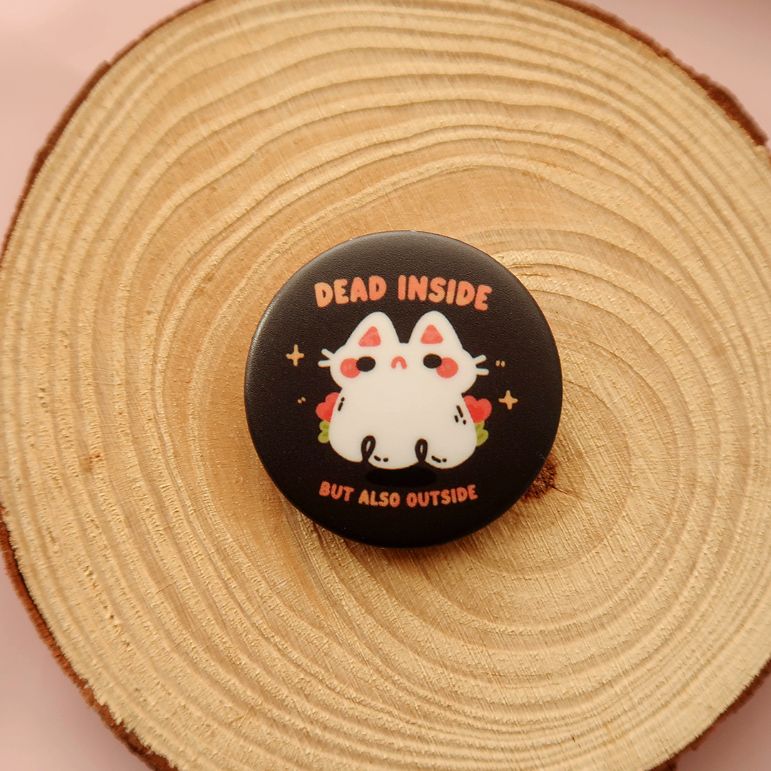 Dead Inside Cat Button Pin