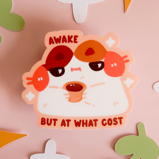 Awake at What Cost Cat Vinyl Diecut Sticker