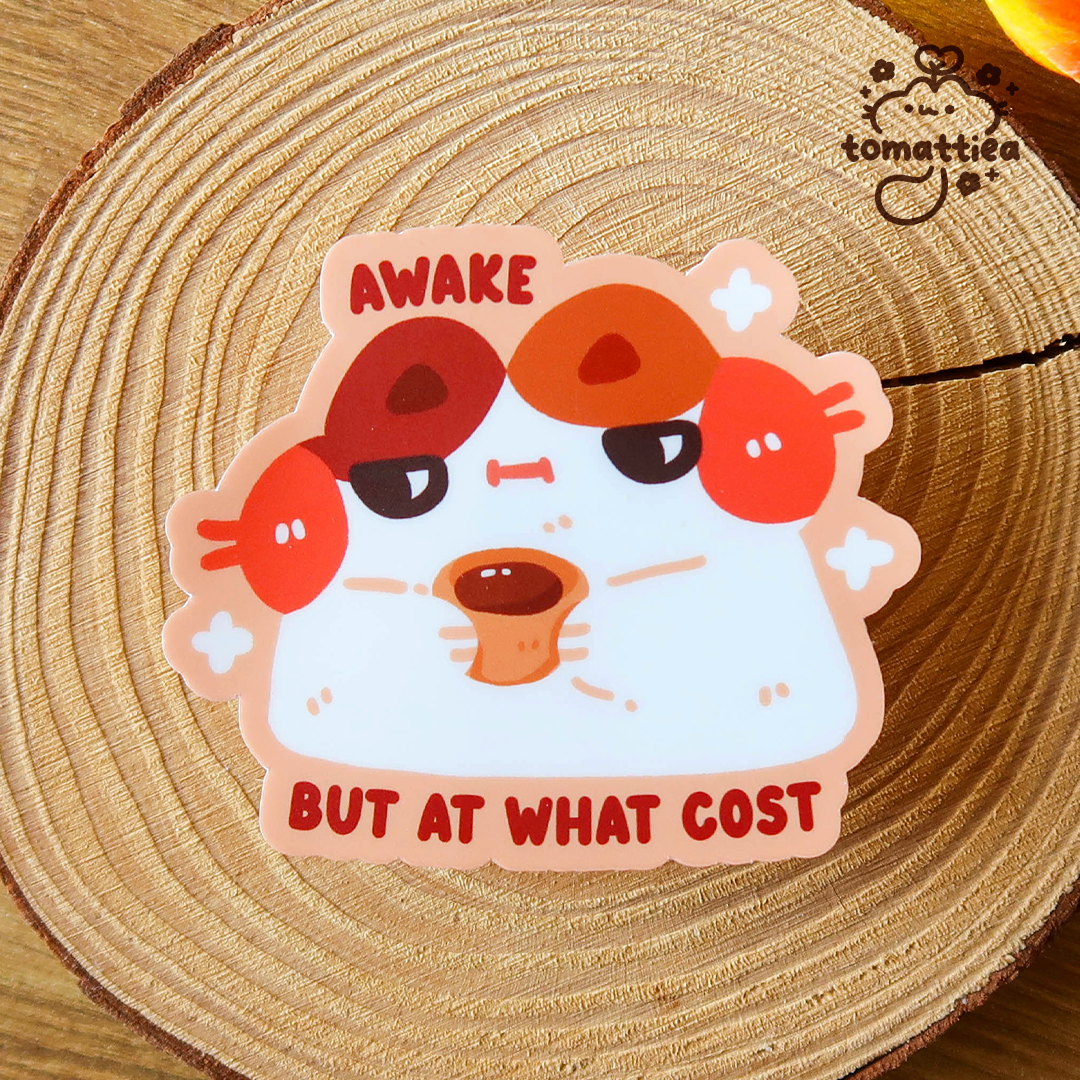 Awake at What Cost Cat Vinyl Diecut Sticker