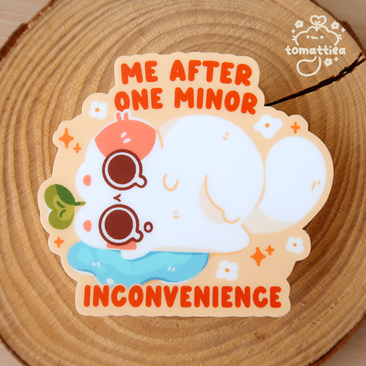 Minor Inconvenience Vinyl Diecut Sticker